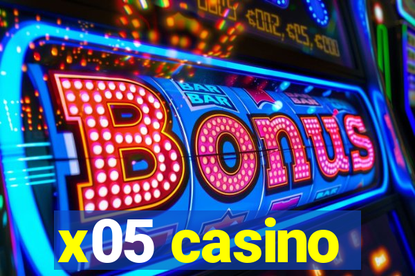 x05 casino